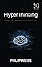 Hyperthinking: Creating a N...