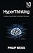 Hyperthinking by Philip Weiss