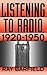 Listening to Radio, 1920-1950