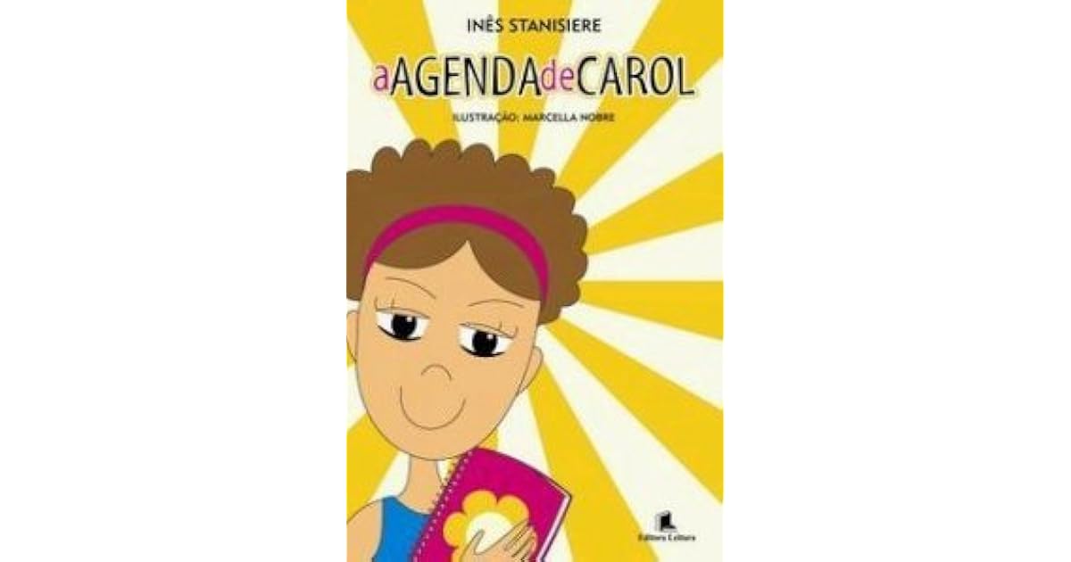 A agenda de Carol by Inês Stanisiere