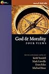 God & Morality: Four Views