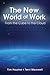 The New World of Work: From...