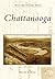 Chattanooga (TN) (Postcard History Series)