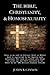 The Bible, Christianity, & Homosexuality by Justin R. Cannon