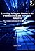 Licensing, Selling and Finance in the Pharmaceutical and Healthcare Industries: The Commercialization of Intellectual Property