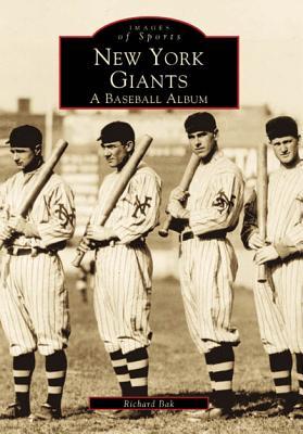 New York Giants: A Baseball Album (Images of Sports)