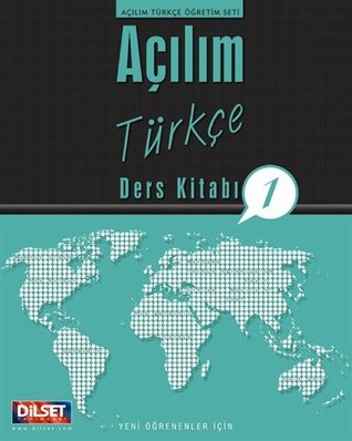 Açılım Türkçe Ders Kitabı 1 (Açılım Türkçe Öğretim Seti, #1)