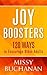 Joy Boosters: 120 Ways to E...