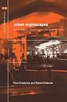Urban Nightscapes by Paul Chatterton Urban Nightscapes by Paul Chatterton