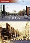 Troy, New York (Then and Now)