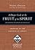 A Deeper Look at the Fruit of the Spirit: Growing in the Likeness of Christ (LifeGuide in Depth Series)
