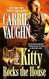 Kitty Rocks the House by Carrie Vaughn