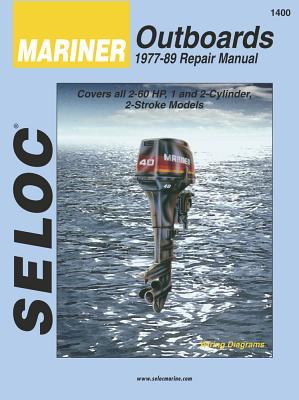 Mariner Outboards, 1-2 Cylinders, 1977-1989 (Seloc Marine Tune-Up and Repair Manuals)