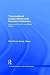 Transnational Corporations and Business Networks by Henry Wai-Chung Yeung
