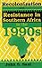 Recolonization and Resistance: Southern Africa in the 1990s