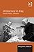 Democracy in Iraq by Benjamin Isakhan