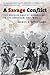 A Savage Conflict: The Decisive Role of Guerrillas in the American Civil War (Civil War America)
