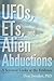 UFOs, ETs, and Alien Abductions by Don Crosbie Donderi