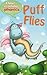 Puff Flies (I Love Reading Phonics Level 3)