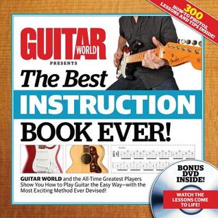 Guitar World The Best Instruction Book Ever! (Hardcover)
