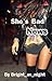 She's Bad News
