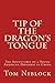 Tip of the Dragon's Tongue: The Adventures of a Young American Diplomat in China