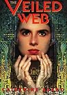The Veiled Web by Catherine Asaro
