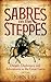 Sabres on the Steppes: Dang...