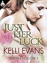 Just Her Luck by Kelli  Evans