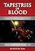 Tapestries of Blood