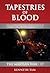 Tapestries of Blood