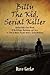 Billy the Kid, Serial Killer: Revised Billy's Own Words of His Killings, Mutilations and Loves as Told to Master Psychic David L. Gerke (Rouleau)