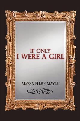 If Only I Were a Girl