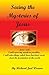 Seeing the mysteries of Jesus