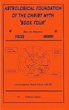 The Astrological Foundation Of The Christ Myth, Book Four