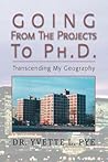 Going from the Projects to Ph.d.: Transcending My Geography