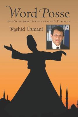 Word Posse: Sufi Style Short Poems to Amuse & Entertain