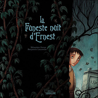La Funeste Nuit D'Ernest (Hardcover)