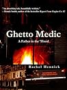 Ghetto Medic by Rachel Hennick