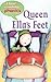 Queen Ella's Feet (I Love R...