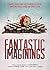 Fantastic Imaginings: A Journey Through 3500 Years of Imaginative Writing, Comprising Fantasy, Horror, and Science Fiction