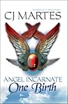 Angel Incarnate: ...