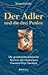 Der Adler Und Die Drei Punkte: Die Gescheiterte Kriminelle Karriere Des Ehemaligen Ganoven Pepi Taschner. Jubilaumsausgabe (German Edition)