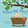 Rock-a-Bye Baby by Melissa Everett