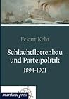 Schlachtflottenbau und Parteipolitik 1894-1901