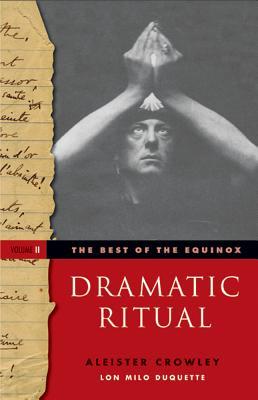 The Best of the Equinox, Vol. 2: Dramatic Ritual (Paperback)