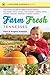 Farm Fresh Tennessee: The Go-To Guide to Great Farmers' Markets, Farm Stands, Farms, U-Picks, Kids' Activities, Lodging, Dining, Wineries, Breweries, ... and More (Southern Gateways Guides)
