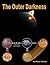The Outer Darkness: Its Int...
