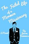 The Failed Life of a Mormon Missionary
