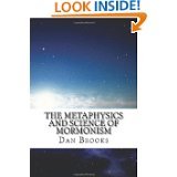 the metaphysics and science of mormonism